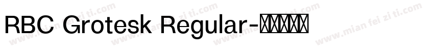 RBC Grotesk Regular字体转换